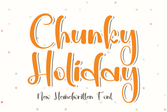 Chunky Holiday: A Modern Script Font for Web Design
