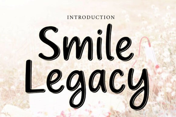 Smile Legacy: A Playful Script Font for Marketers